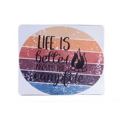 Rectangular Rubber Mouse Pad – life is better around the campfire