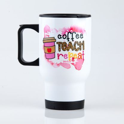 Double Wall Stainless Steel Travel Mug - Coffee Teach Repeat